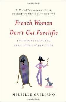 French Women Don't Get Facelifts